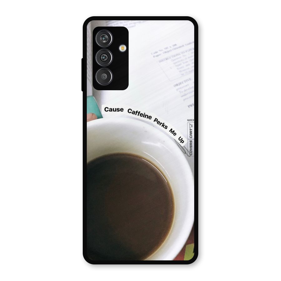 Coffee Perks Metal Back Case for Galaxy F13