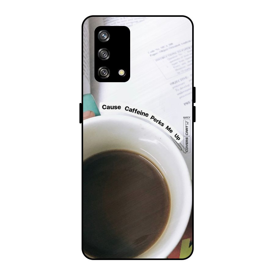 Coffee Perks Metal Back Case for Oppo F19