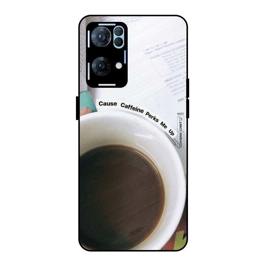 Coffee Perks Metal Back Case for Oppo Reno7 Pro 5G