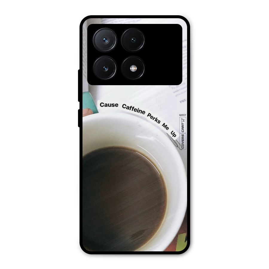 Coffee Perks Metal Back Case for Poco X6 Pro