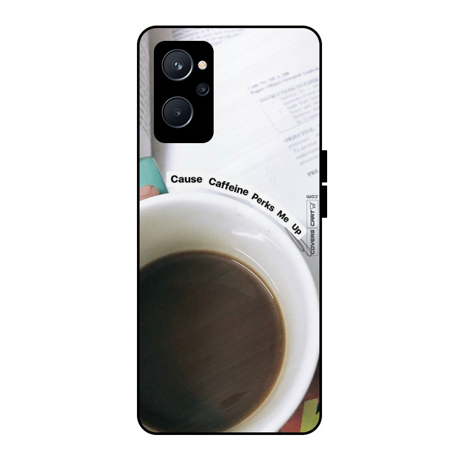 Coffee Perks Metal Back Case for Realme 9i 5G
