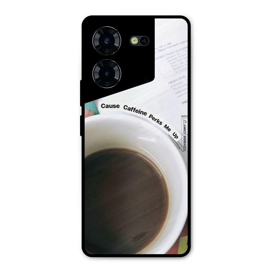 Coffee Perks Metal Back Case for Tecno Pova 5 Pro 5G