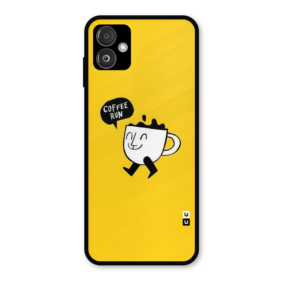 Coffee Run Metal Back Case for Galaxy F14