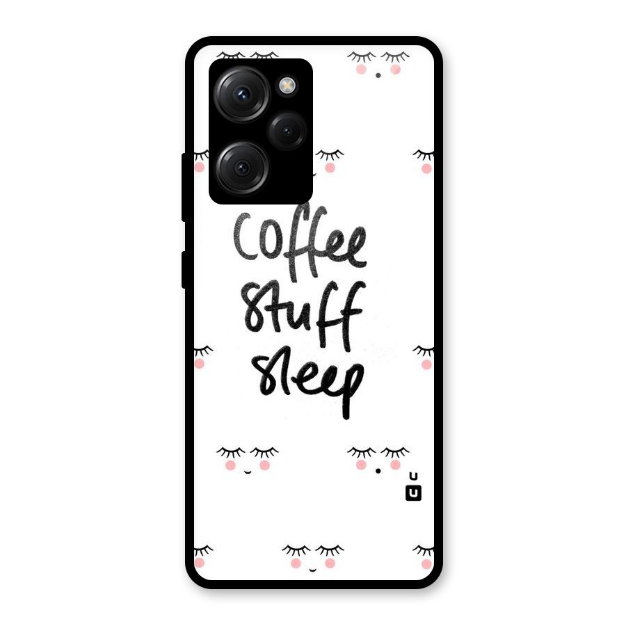 Coffee Stuff Sleep Glass Back Case for Poco X5 Pro