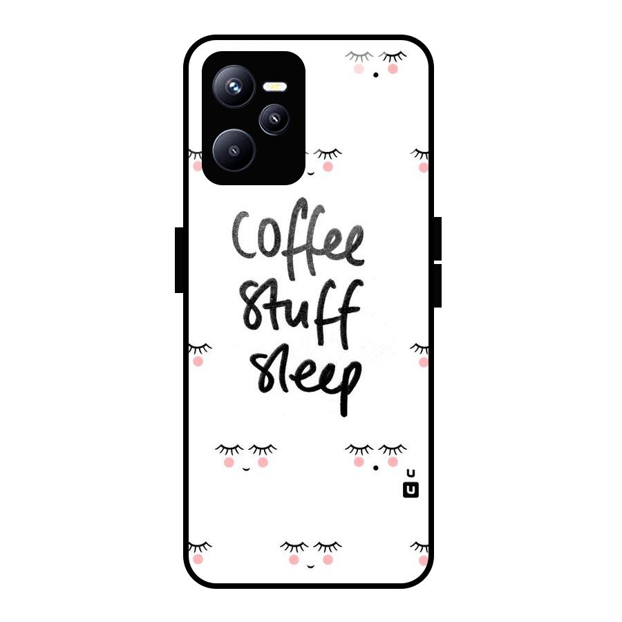 Coffee Stuff Sleep Glass Back Case for Realme C35