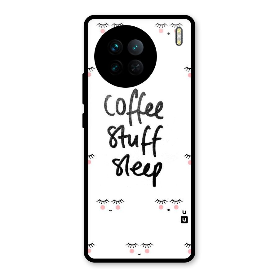 Coffee Stuff Sleep Glass Back Case for Vivo X90