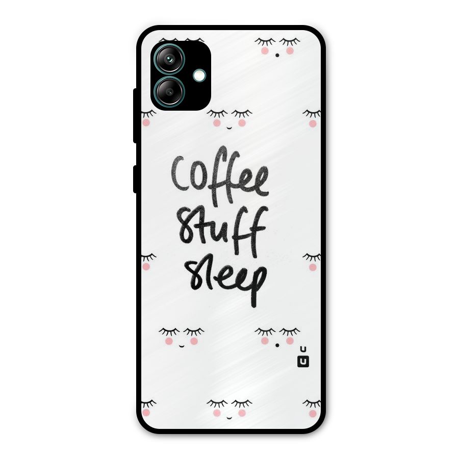 Coffee Stuff Sleep Metal Back Case for Galaxy A04