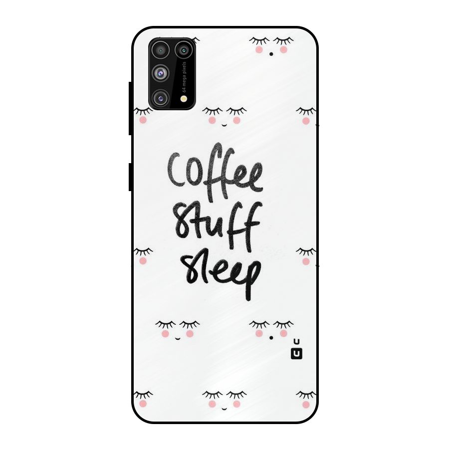 Coffee Stuff Sleep Metal Back Case for Galaxy F41