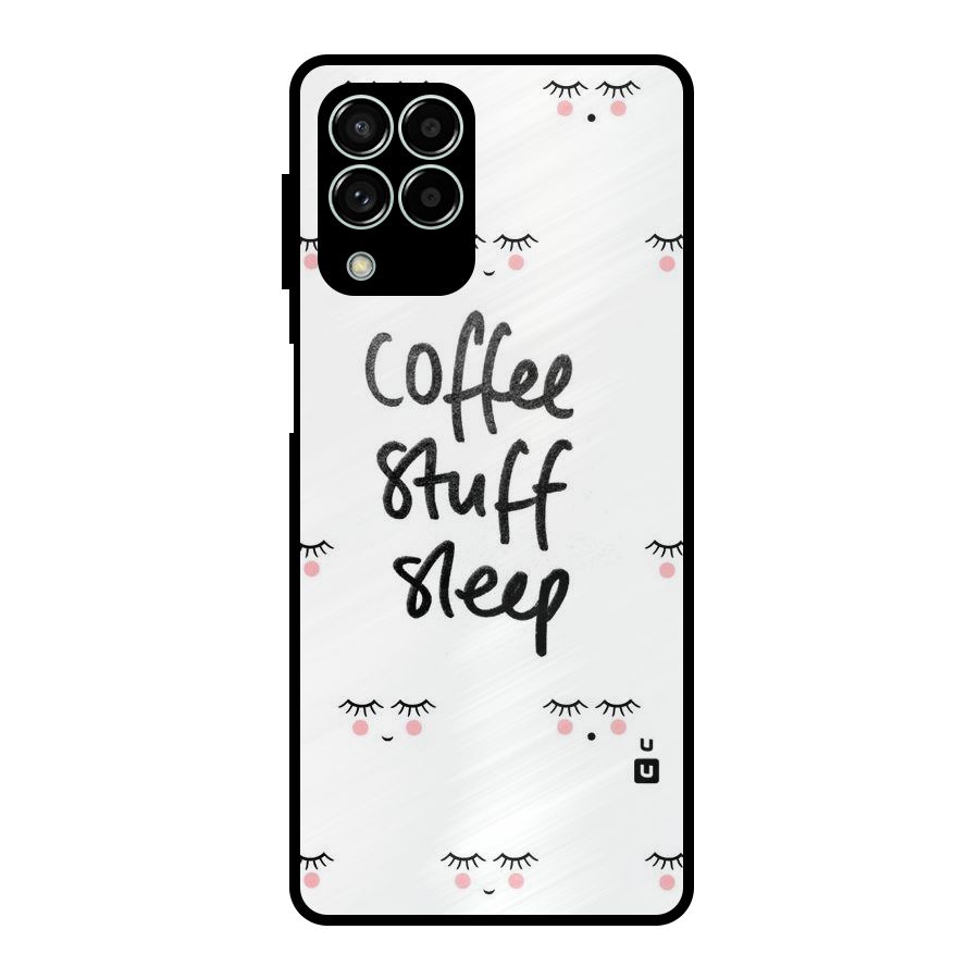 Coffee Stuff Sleep Metal Back Case for Galaxy M33