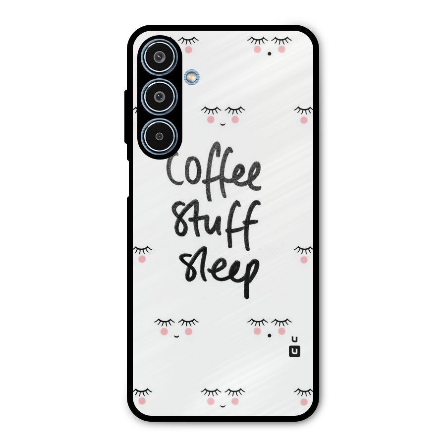 Coffee Stuff Sleep Metal Back Case for Galaxy M35