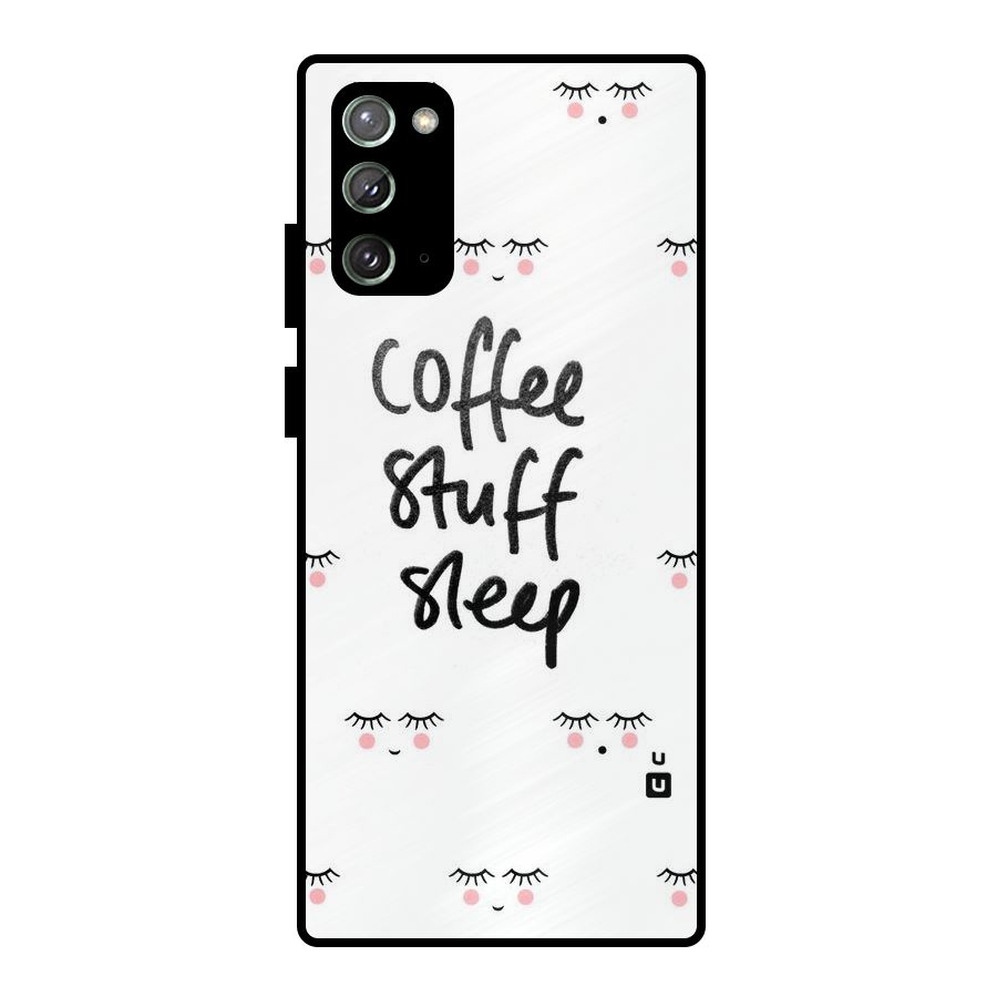 Coffee Stuff Sleep Metal Back Case for Galaxy Note 20
