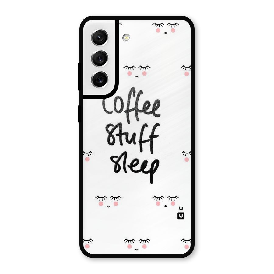 Coffee Stuff Sleep Metal Back Case for Galaxy S21 FE 5G