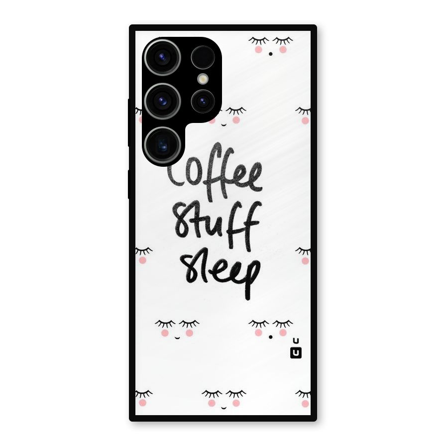 Coffee Stuff Sleep Metal Back Case for Galaxy S23 Ultra