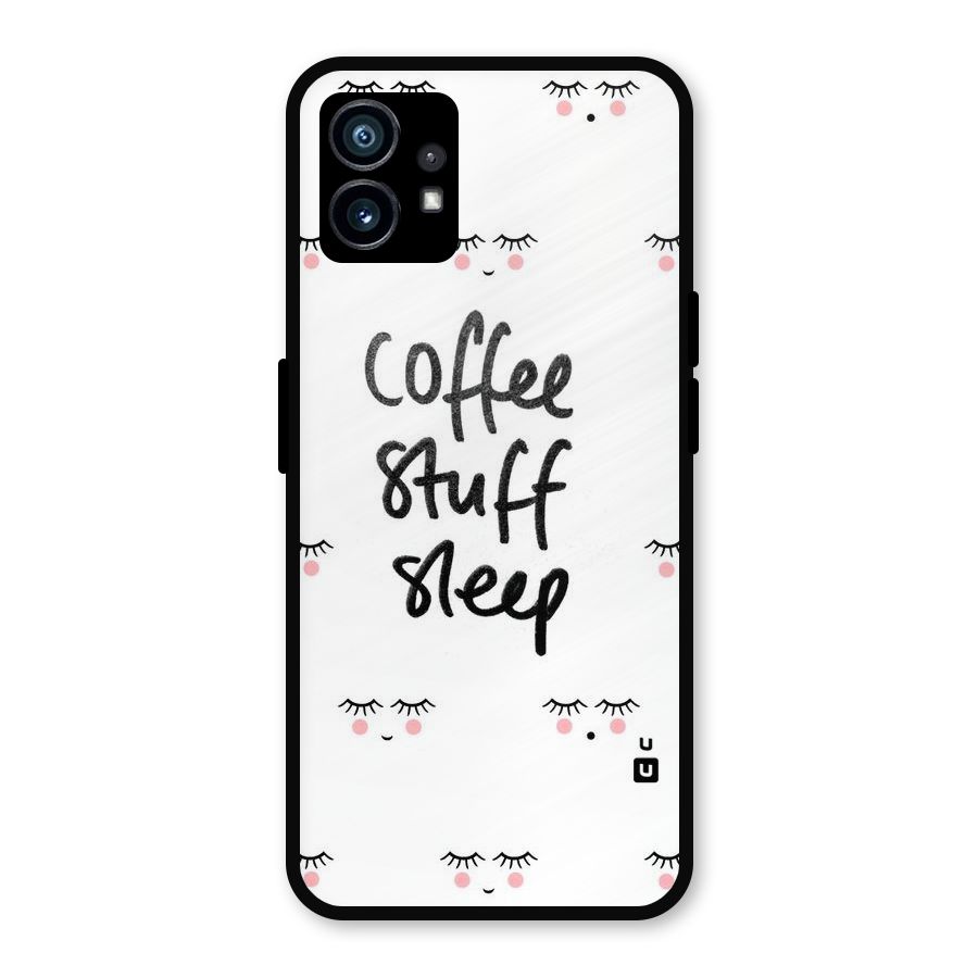 Coffee Stuff Sleep Metal Back Case for Nothing Phone 1