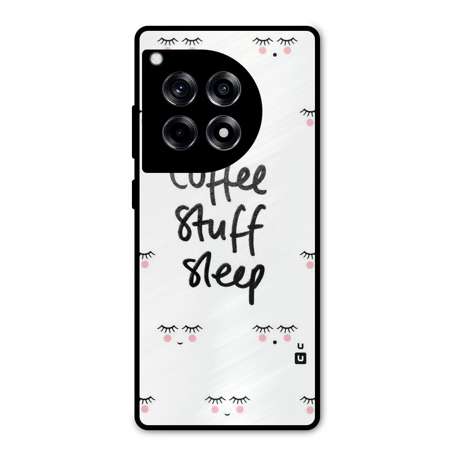 Coffee Stuff Sleep Metal Back Case for OnePlus 12R
