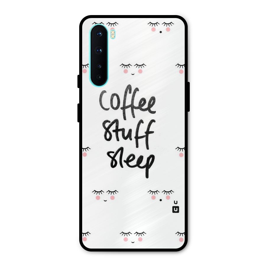 Coffee Stuff Sleep Metal Back Case for OnePlus Nord