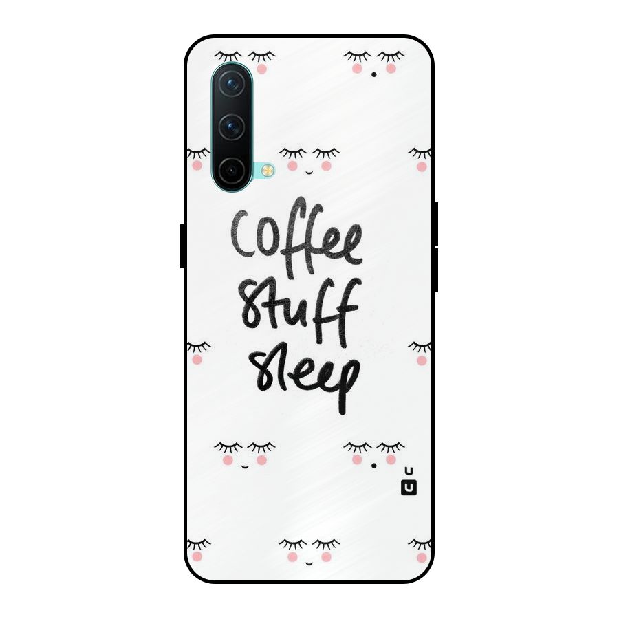Coffee Stuff Sleep Metal Back Case for OnePlus Nord CE 5G