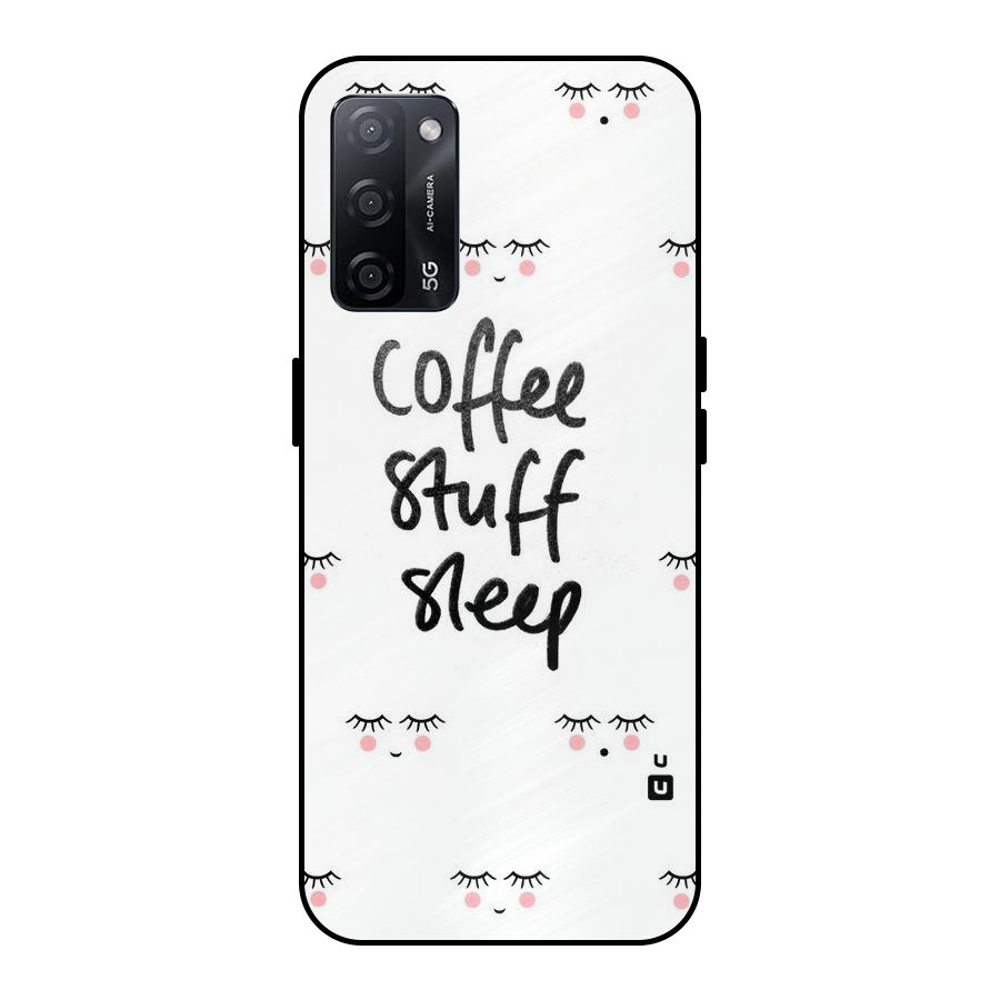 Coffee Stuff Sleep Metal Back Case for Oppo A53s 5G