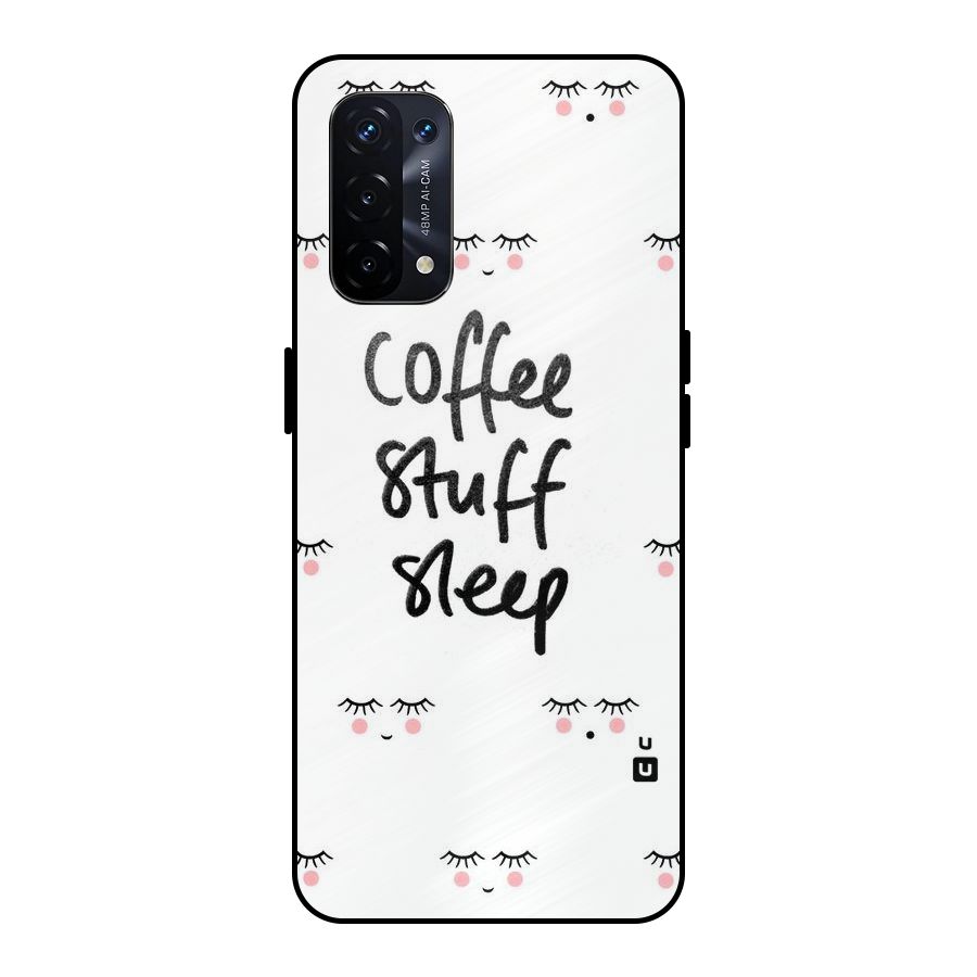 Coffee Stuff Sleep Metal Back Case for Oppo A74 5G