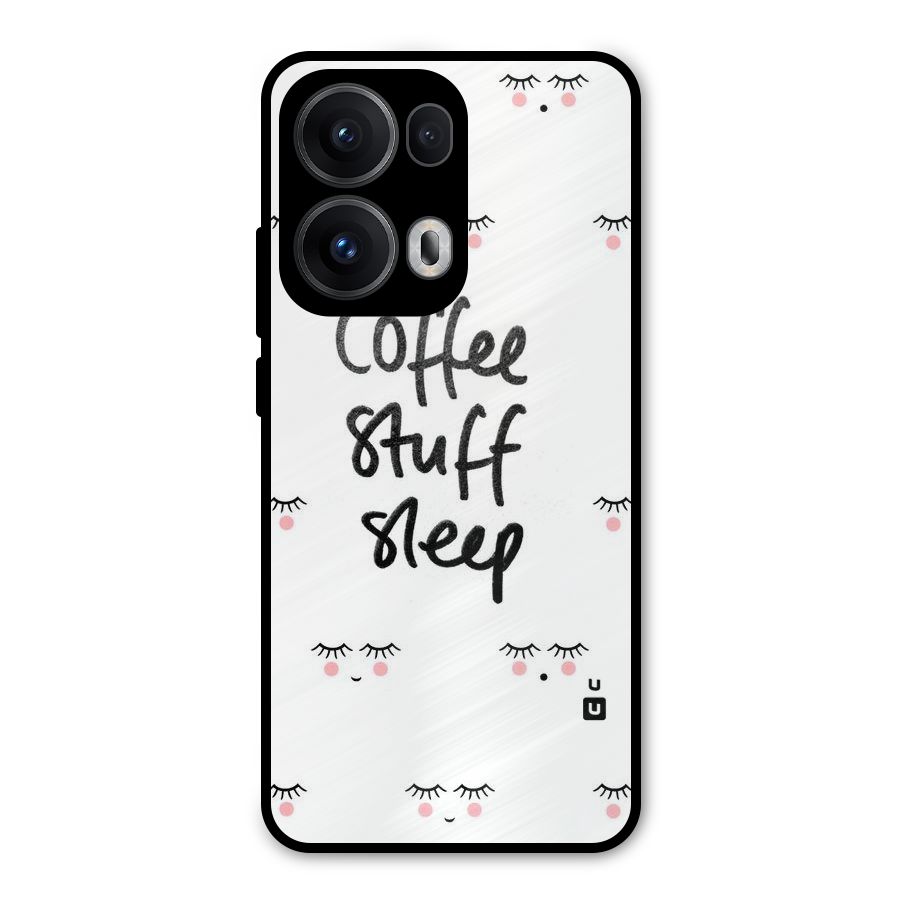 Coffee Stuff Sleep Metal Back Case for Oppo Reno13 Pro