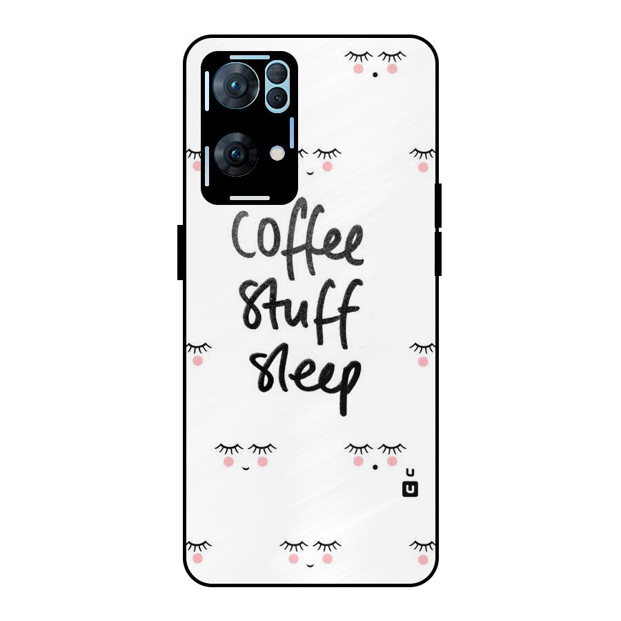 Coffee Stuff Sleep Metal Back Case for Oppo Reno7 Pro 5G