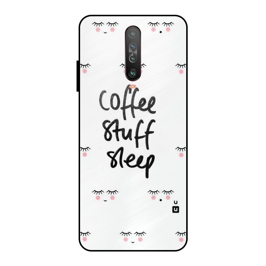 Coffee Stuff Sleep Metal Back Case for Poco X2