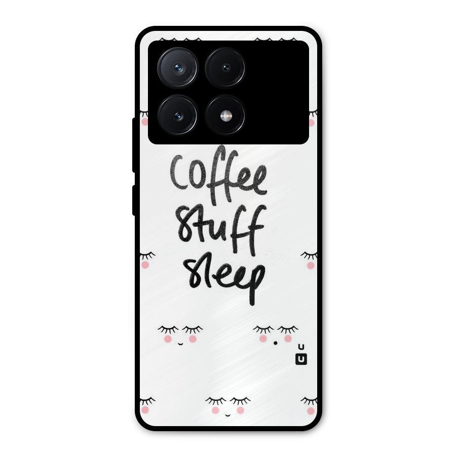 Coffee Stuff Sleep Metal Back Case for Poco X6 Pro
