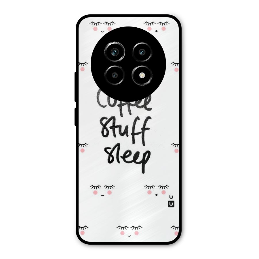 Coffee Stuff Sleep Metal Back Case for Realme 13 Pro