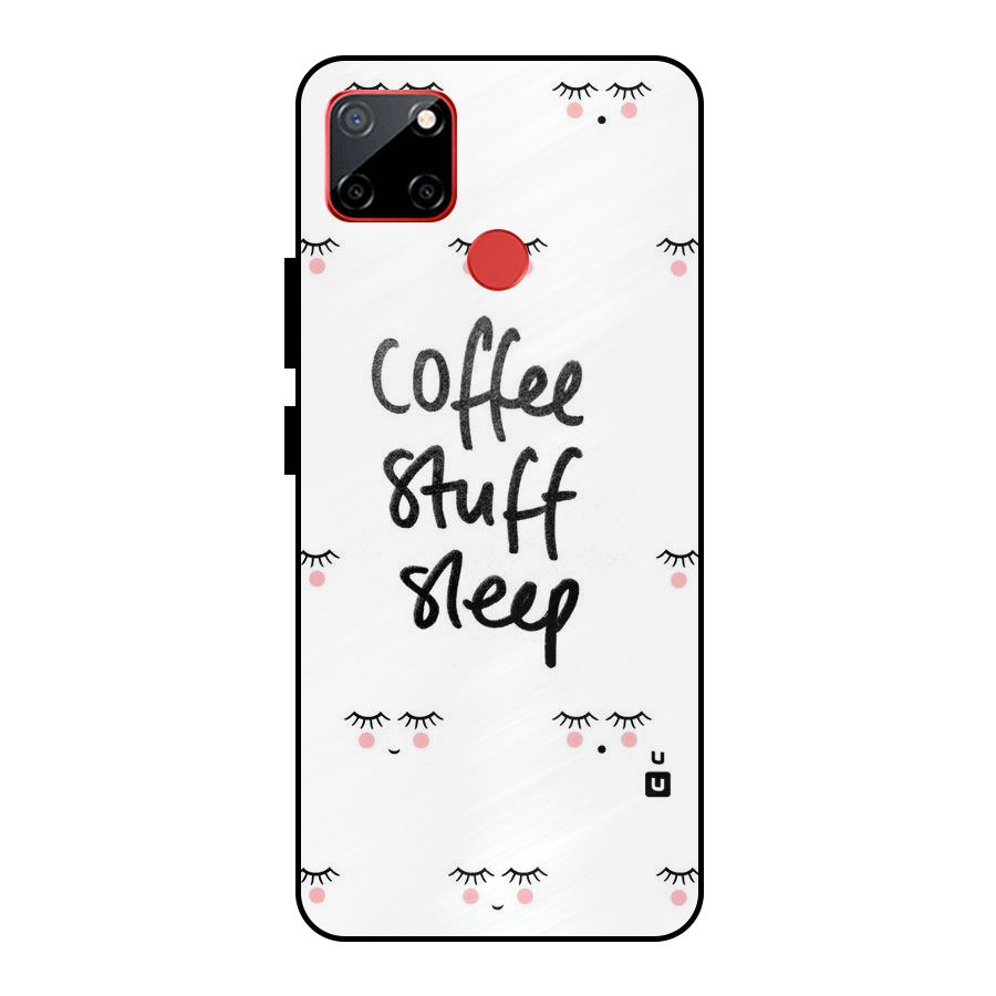 Coffee Stuff Sleep Metal Back Case for Realme C12