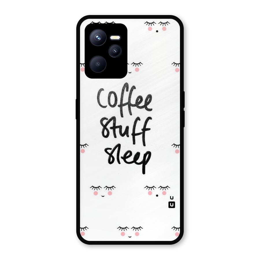 Coffee Stuff Sleep Metal Back Case for Realme C35