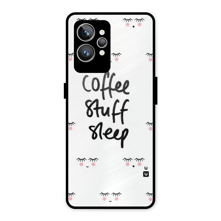 Coffee Stuff Sleep Metal Back Case for Realme GT2 Pro