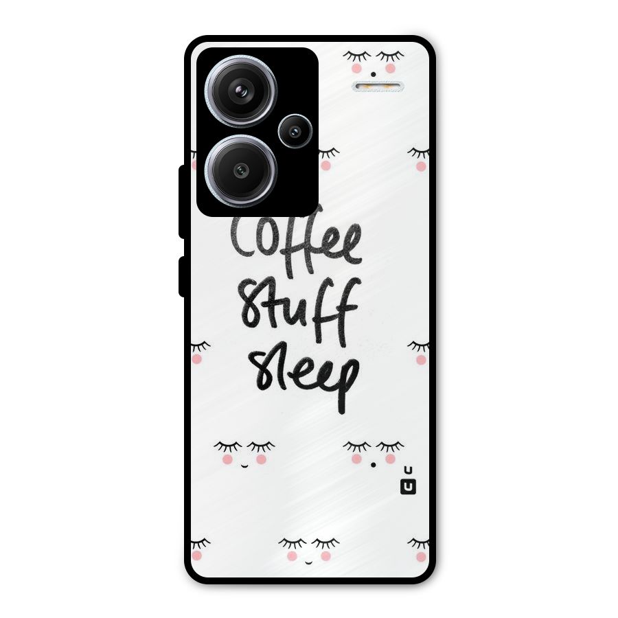 Coffee Stuff Sleep Metal Back Case for Redmi Note 13 Pro Plus