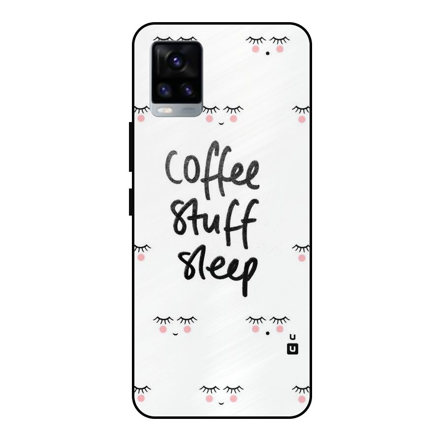 Coffee Stuff Sleep Metal Back Case for Vivo V20