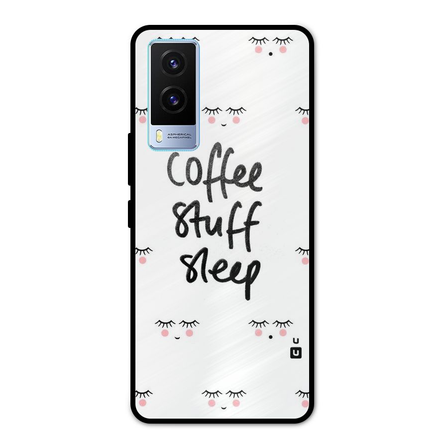 Coffee Stuff Sleep Metal Back Case for Vivo V21e 5G