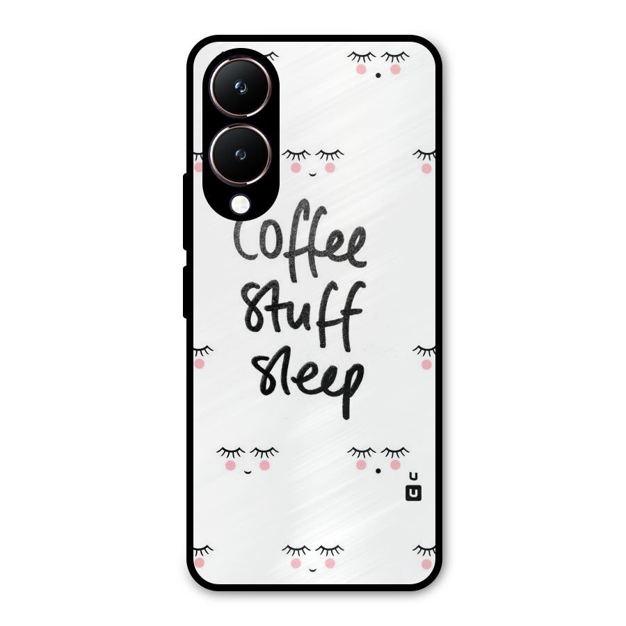 Coffee Stuff Sleep Metal Back Case for Vivo Y28