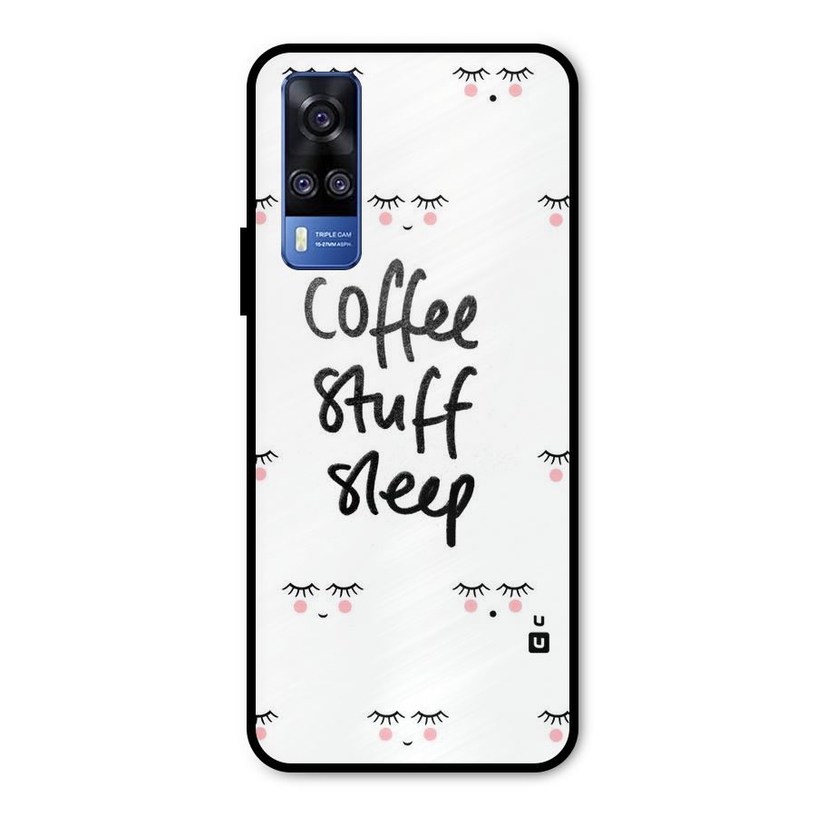 Coffee Stuff Sleep Metal Back Case for Vivo Y51A