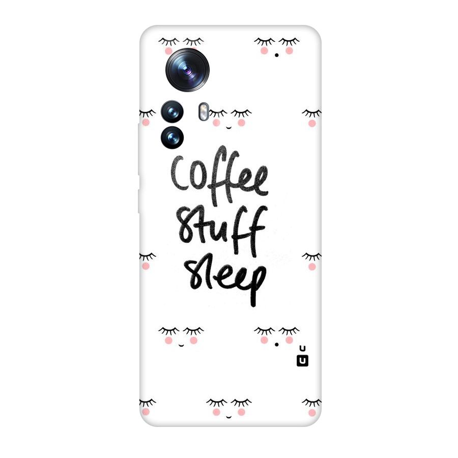 Coffee Stuff Sleep Original Polycarbonate Back Case for Xiaomi 12 Pro