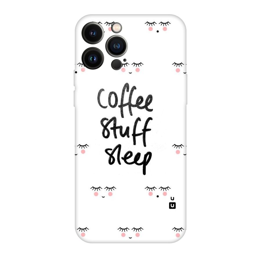 Coffee Stuff Sleep Original Polycarbonate Back Case for iPhone 13 Pro Max