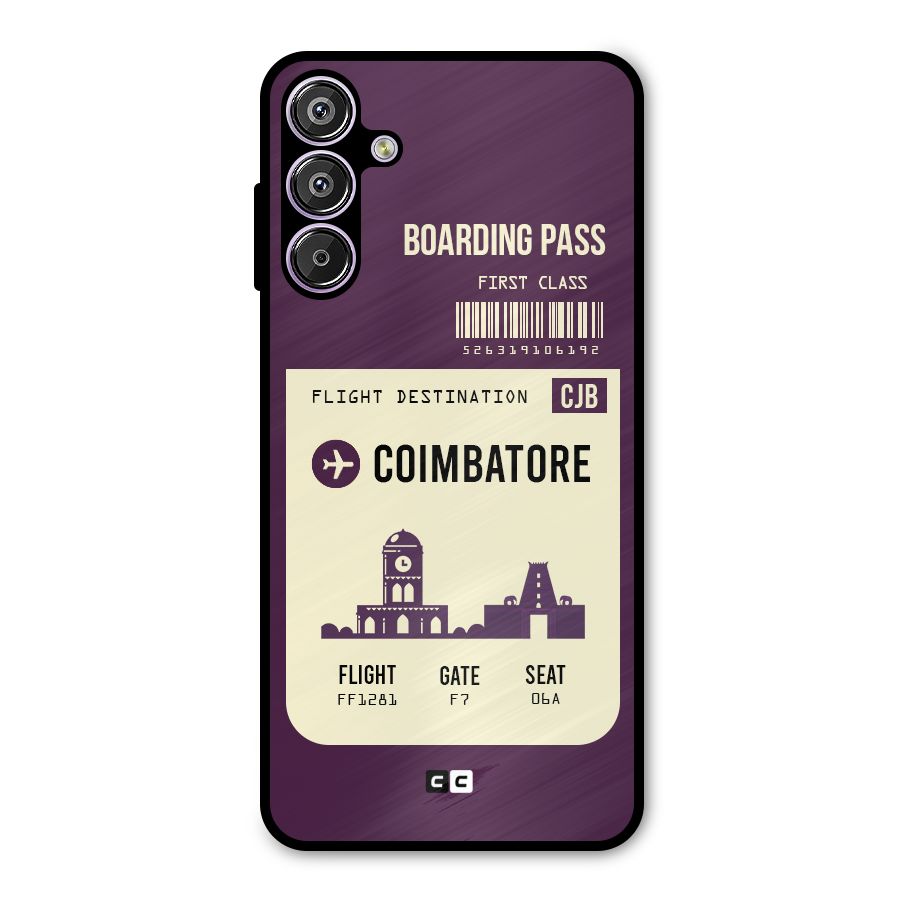 Coimbatore Boarding Pass Metal Back Case for Galaxy F15