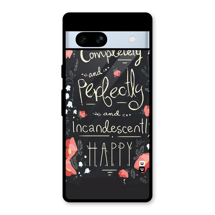 Completely Happy Glass Back Case for Google Pixel 7a