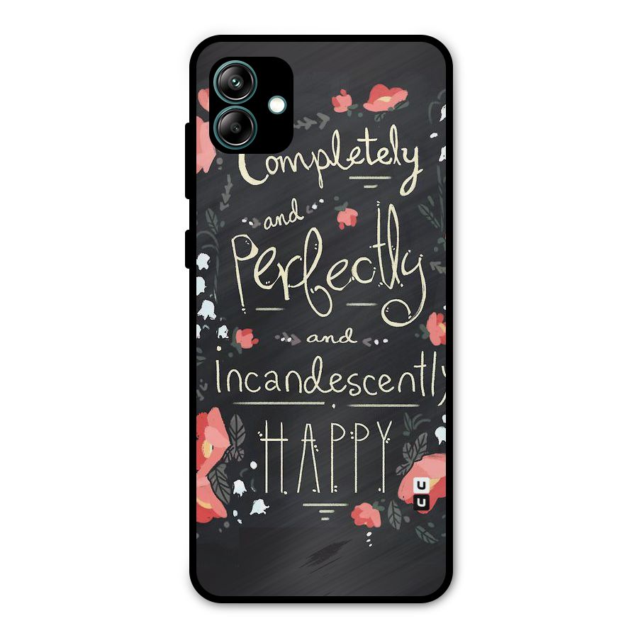 Completely Happy Metal Back Case for Galaxy A04