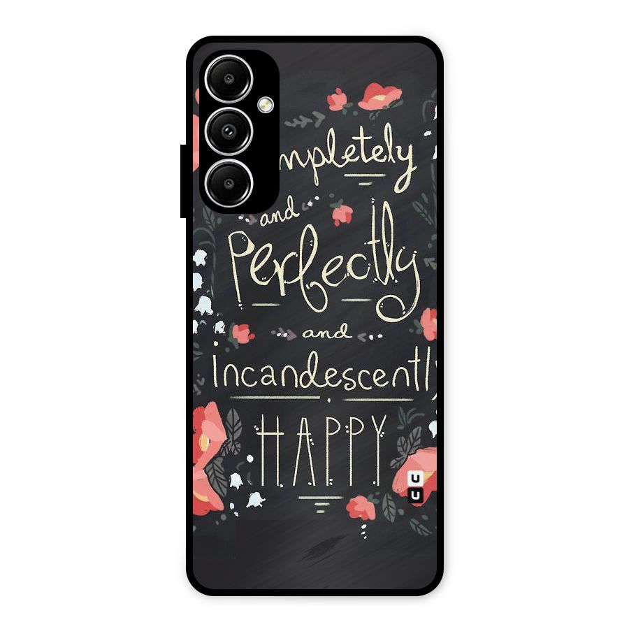 Completely Happy Metal Back Case for Galaxy A05s