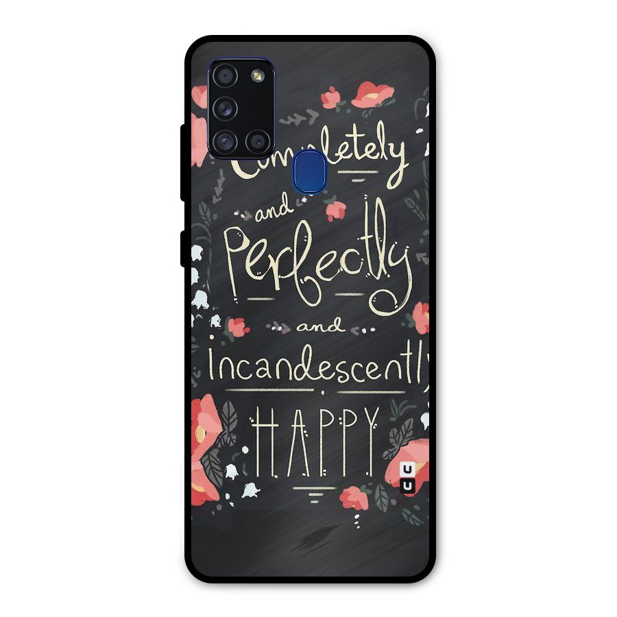 Completely Happy Metal Back Case for Galaxy A21s