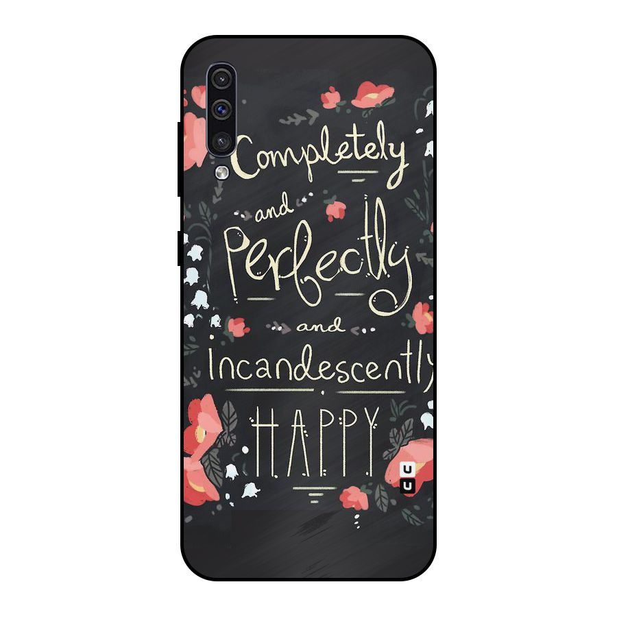 Completely Happy Metal Back Case for Galaxy A30s