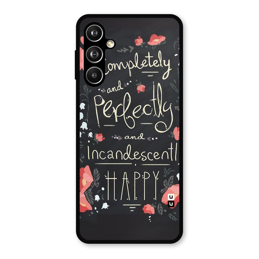 Completely Happy Metal Back Case for Galaxy F54