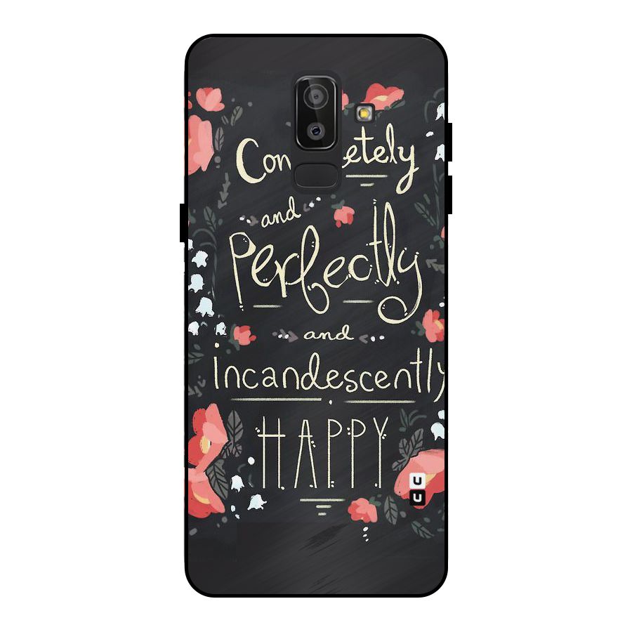 Completely Happy Metal Back Case for Galaxy J8