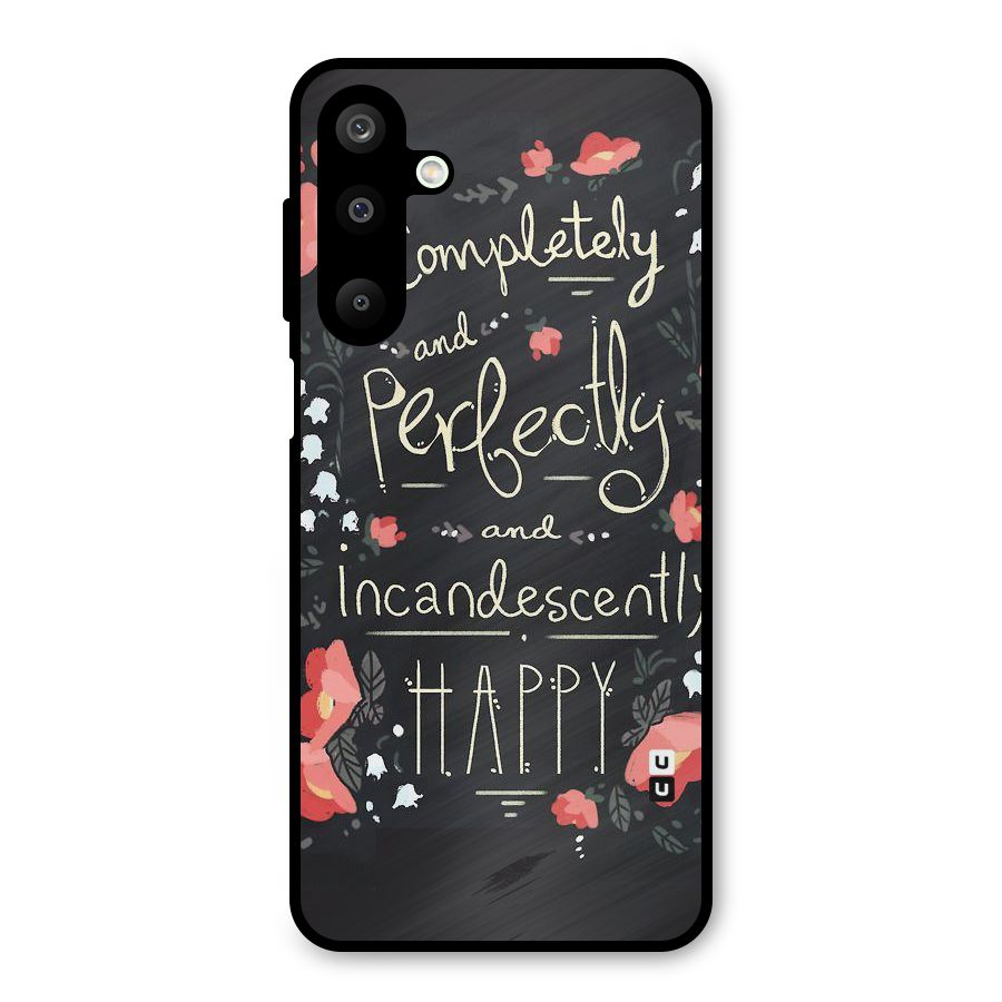 Completely Happy Metal Back Case for Galaxy M16