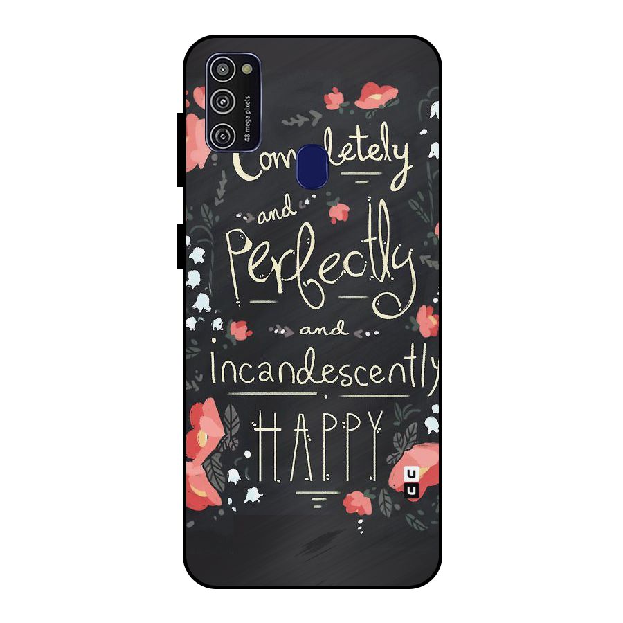 Completely Happy Metal Back Case for Galaxy M30s