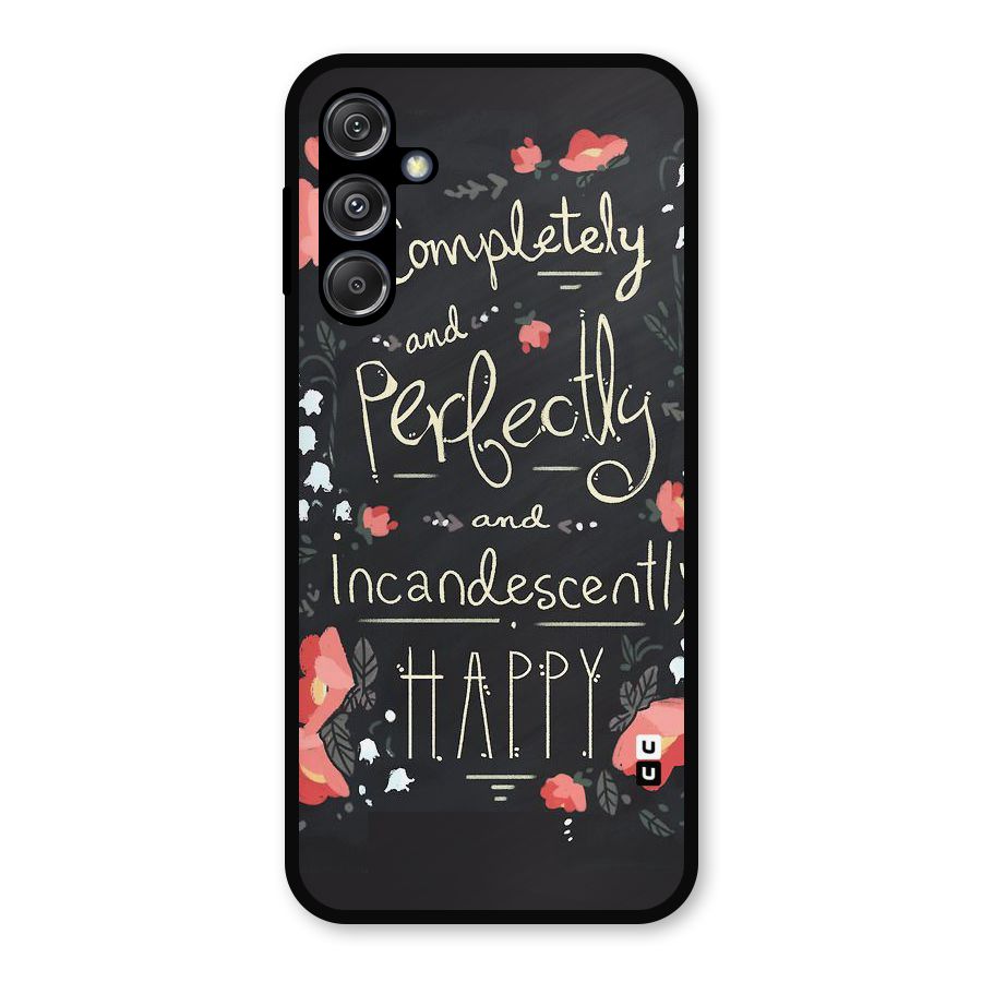 Completely Happy Metal Back Case for Galaxy M34 5G