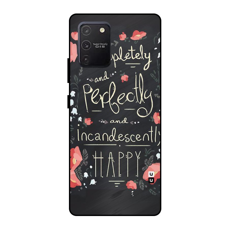 Completely Happy Metal Back Case for Galaxy S10 Lite